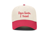 Dear Santa, I Tried embroidered snapback hat, natural front with red brim and red script lettering