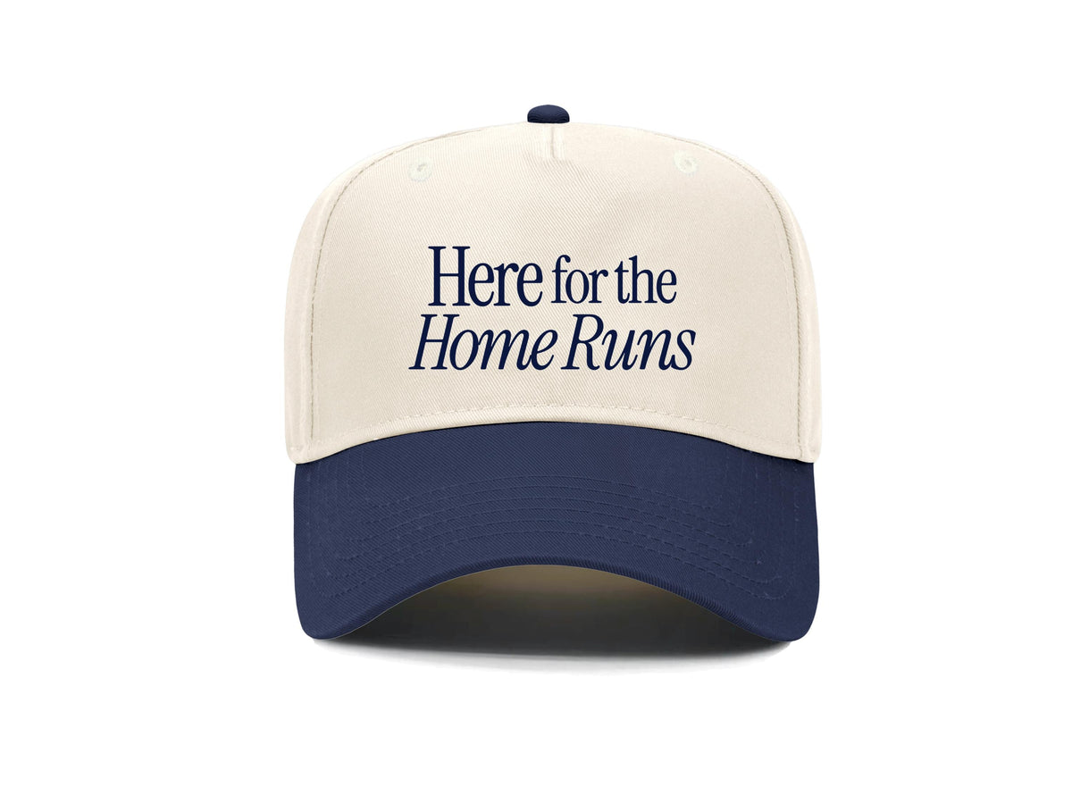Here for the Home Runs Embroidered Hat