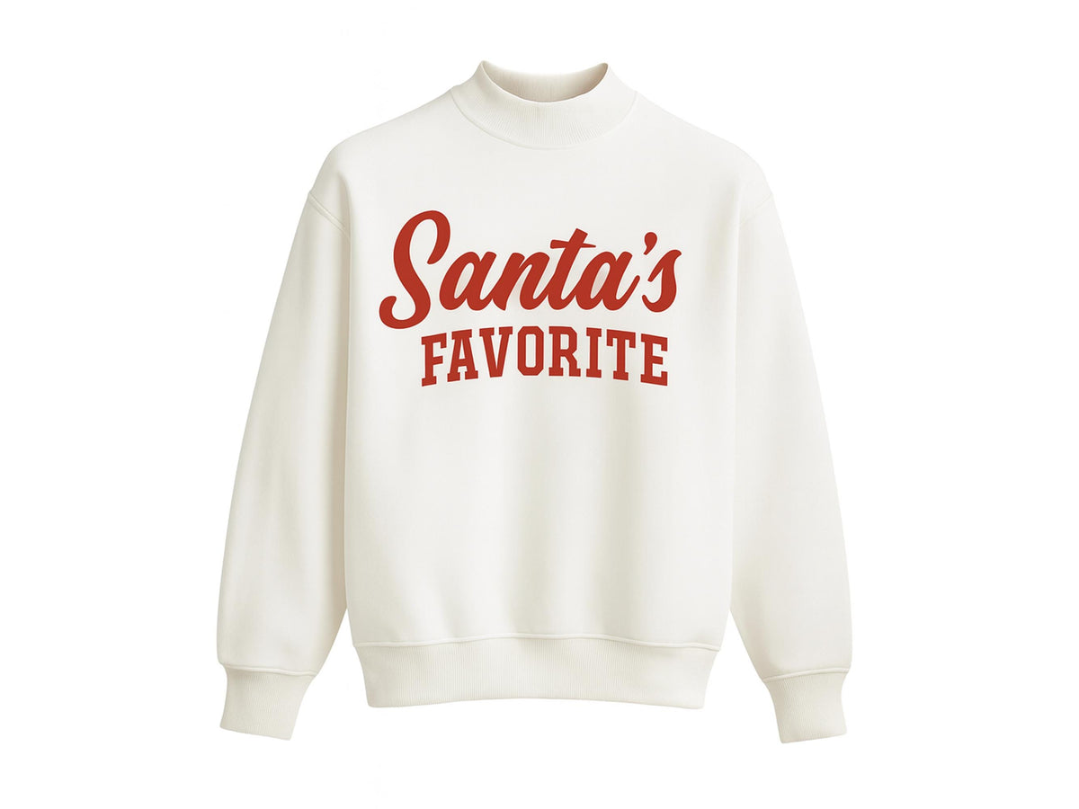White mockneck sweatshirt with Santa's in red script over FAVORITE in red block letters