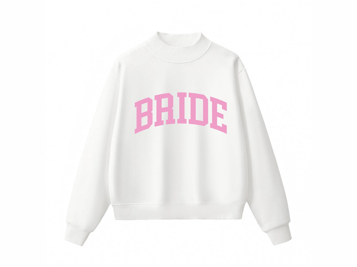 Custom Bride & Bridal Party Mockneck Sweatshirt