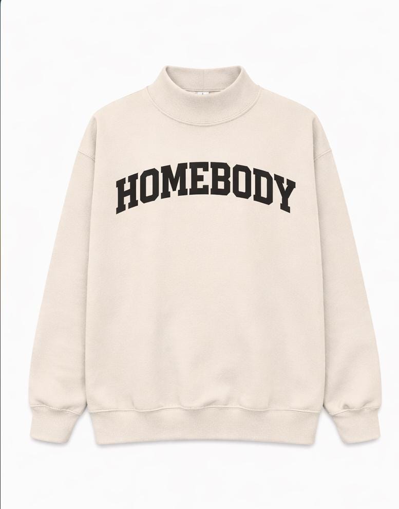 Custom Homebody Mockneck Sweatshirt