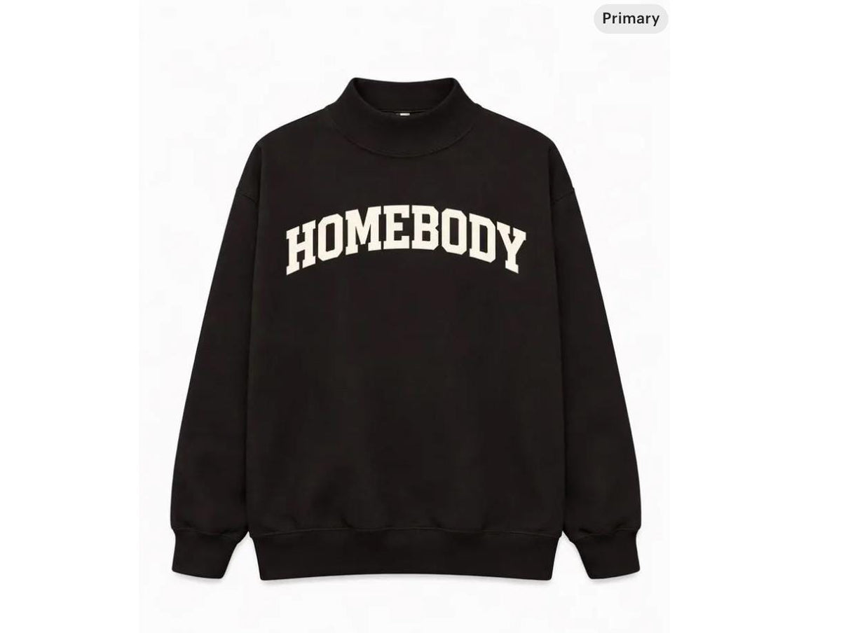 Custom Homebody Mockneck Sweatshirt