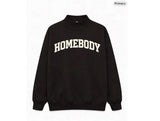 Custom Homebody Mockneck Sweatshirt