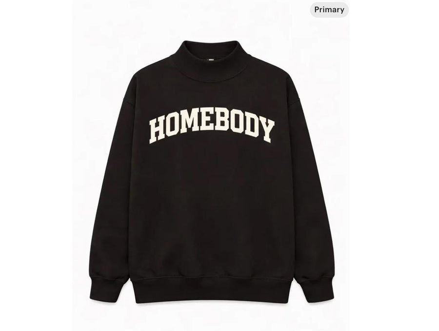 Custom Homebody Mockneck Sweatshirt
