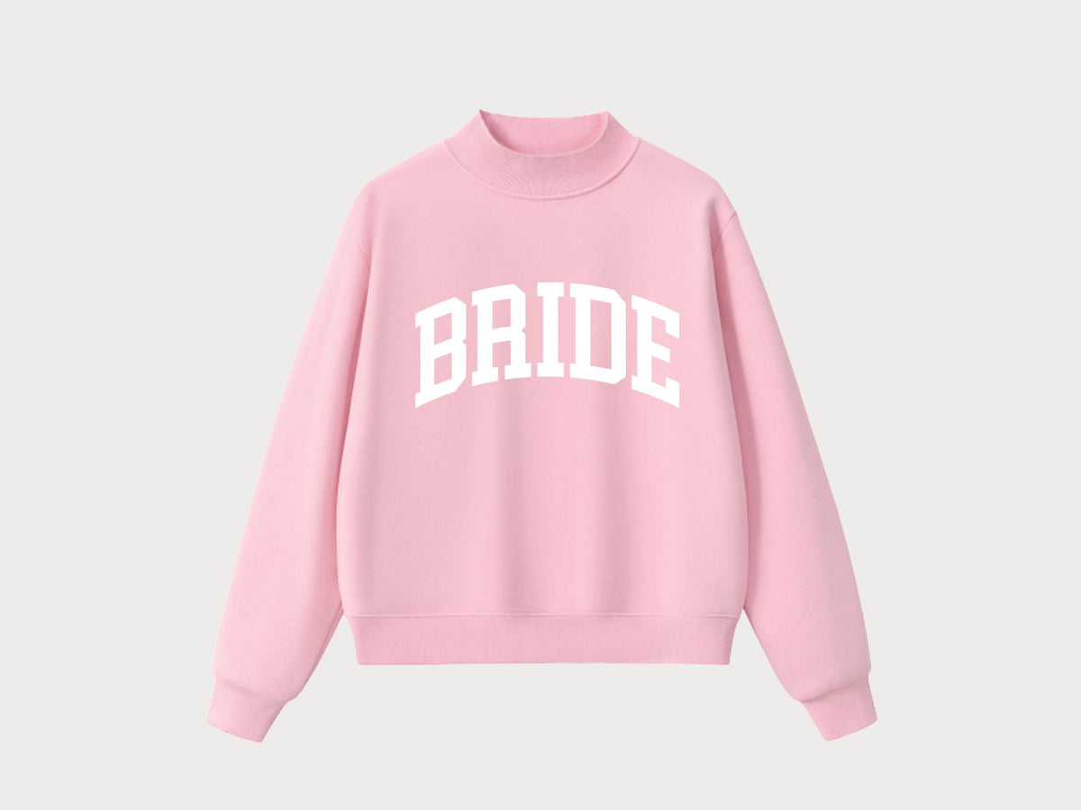 Custom Bride & Bridal Party Mockneck Sweatshirt